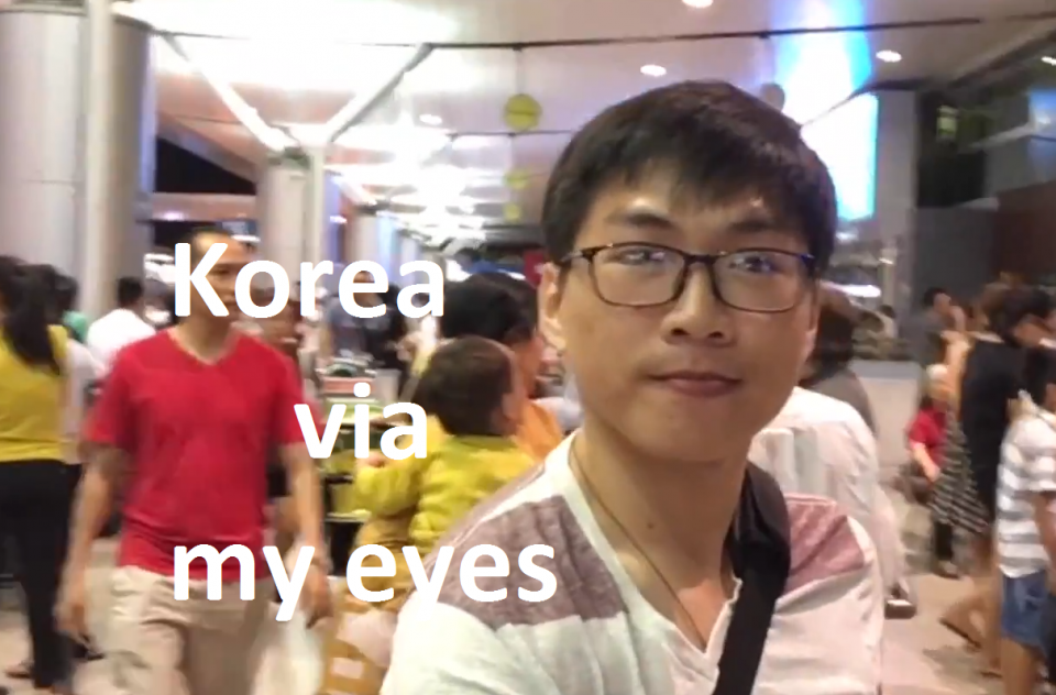 Korea via my eyes